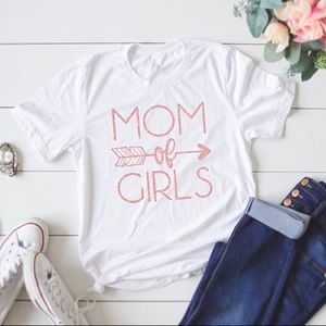 TShirts with Quotes - Mom of Girls - Rose Gold